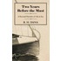 Two Years Before the Mast - A Sailing Life