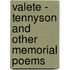 Valete - Tennyson And Other Memorial Poems