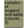 Visitation of England and Wales (Volume 3) by Joseph Jackson Howard