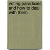 Voting Paradoxes And How To Deal With Them door Hannu Nurmi