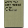 Walter Reed Army Medical Center Centennial door Defense Department