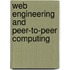 Web Engineering And Peer-To-Peer Computing