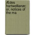 Ædes Hartwellianæ; Or, Notices Of The Ma