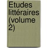 Études Littéraires (Volume 2) by Eug�Ne Rambert