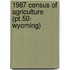 1987 Census Of Agriculture (pt.50- Wyoming)