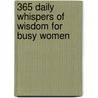 365 Daily Whispers of Wisdom for Busy Women door Onbekend