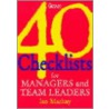 40 Checklists For Managers And Team Leaders by Ian MacKay