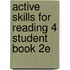 Active Skills For Reading 4 Student Book 2e