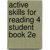 Active Skills For Reading 4 Student Book 2e door Neil J. Anderson
