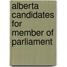Alberta Candidates for Member of Parliament door Not Available
