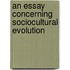 An Essay Concerning Sociocultural Evolution