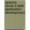 Apache Struts 2 Web Application Development door Dave Newton