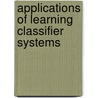 Applications Of Learning Classifier Systems door Larry Bull