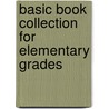 Basic Book Collection for Elementary Grades door National Education Association States