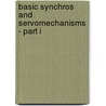 Basic Synchros and Servomechanisms - Part I by Authors Various