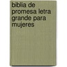 Biblia de Promesa Letra Grande Para Mujeres door Rv 1960