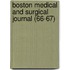 Boston Medical And Surgical Journal (66-67)