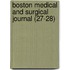 Boston Medical and Surgical Journal (27-28)