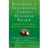 Building A Successful Family Business Board