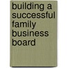 Building A Successful Family Business Board door Stephanie Brun De Pontet