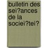 Bulletin Des Seì?Ances De La Socieì?Teì?