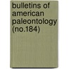 Bulletins of American Paleontology (No.184) door Paleontological Research Institution