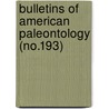 Bulletins of American Paleontology (No.193) door Paleontological Research Institution