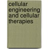 Cellular Engineering and Cellular Therapies door Sibinga