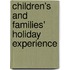 Children's And Families' Holiday Experience