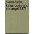 Clerkenwell, Kings Cross And The Angel 1871