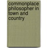 Commonplace Philosopher in Town and Country door Andrew Kennedy Hutchison Boyd