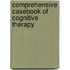 Comprehensive Casebook of Cognitive Therapy