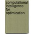 Computational Intelligence For Optimization