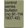 Control Series Bulletin (No.91-114 1937-42) door Massachusetts Station