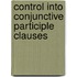 Control into Conjunctive Participle Clauses