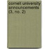 Cornell University Announcements (3, No. 2)