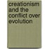 Creationism And The Conflict Over Evolution