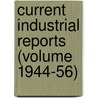 Current Industrial Reports (Volume 1944-56) door United States. Census