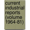 Current Industrial Reports (Volume 1964-81) door United States. Bureau of the Census