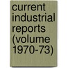 Current Industrial Reports (Volume 1970-73) door United States. Bureau of the Census