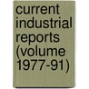 Current Industrial Reports (Volume 1977-91) by United States. Census