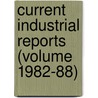 Current Industrial Reports (Volume 1982-88) door United States. Bureau of the Census