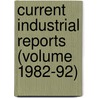 Current Industrial Reports (Volume 1982-92) door United States. Bureau of the Census