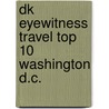 Dk Eyewitness Travel Top 10 Washington D.c. door Ron Burke Susan Burke