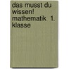 Das musst du  wissen! Mathematik  1. Klasse door Sonja Reichert