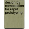 Design By Composition For Rapid Prototyping door Michael Binnard