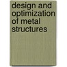 Design and Optimization of Metal Structures door Karoly Jarmai