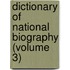 Dictionary Of National Biography (Volume 3)