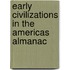 Early Civilizations in the Americas Almanac