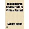 Edinburgh Review (161); Or Critical Journal door Sydney Smith